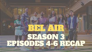 BELAIR SEASON 3 Episodes 46 RECAP [upl. by Rheingold]