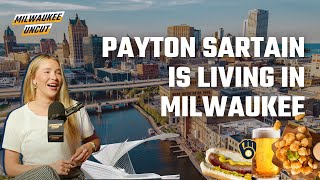 Creator Payton Sartain is living in Milwaukee Dating Brewers Joe Ross Best Places to Eat amp Drink [upl. by Hgiellek]