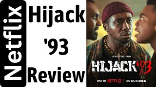 Hijack 93 Review A Netflix Thriller Movie [upl. by Kelci]