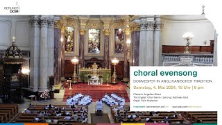 Choral Evensong am Samstag 4 Mai 2024 18 Uhr [upl. by Adnawot793]