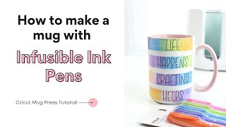 How to make a mug with Infusible ink pens [upl. by Annamaria]