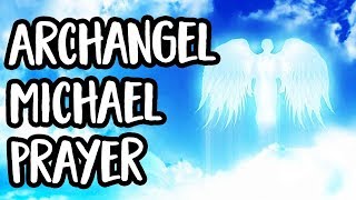 Archangel Michael Prayer [upl. by Ahsienom]