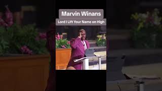 Marvin Winans  Lord I Lift Your Name on High [upl. by Annairba]