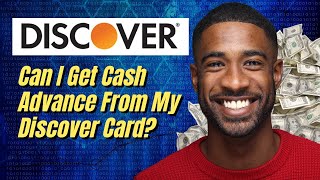 Can I Get Cash Advance From My Discover Card [upl. by Eyks]