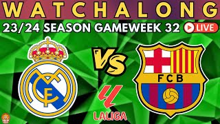 REAL MADRID vs BARCELONA  LIVE La Liga Watch Along [upl. by Nessim]