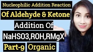 Nucleophilic Addition Reaction Of Aldehyde amp KetoneAddition Of NaHSO3ROHRMgXPart9NJCHEMISTRY [upl. by Hanna499]