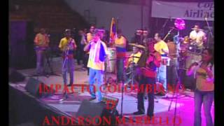 Popurri Cumbias en vivo  Impacto Colombiano [upl. by Arst]