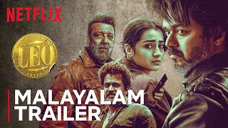 Leo  Official Malayalam Trailer  Thalapathy Vijay Lokesh Kanagaraj Trisha Krishnan [upl. by Nnyledam]