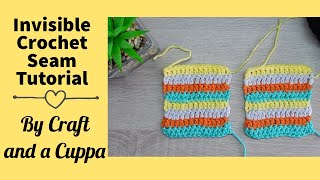 Invisble Seam Tutorial for Seaming Crochet Rows Together  By Craft and a Cuppa [upl. by Zenda]