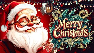 Christmas Music Playlist for the Holidays 🎄🔔 Merry Christmas and Happy New Year 2025 [upl. by Aggri17]