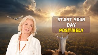 20 Min Morning Affirmation For SelfHealing amp Prosperity  Louise Hay [upl. by Belldame]