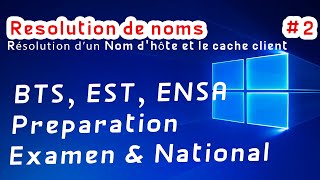 Windows  Le Processus de Résolution de noms et le cache  Préparation Examens amp National darija [upl. by Awram]