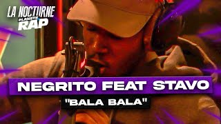 La Nocturne  Negrito feat Stavo quotBala Balaquot [upl. by Warner]