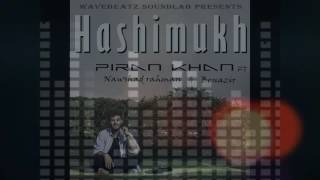 Hashimukh  Piran khan ft Benazir amp Nawshad Rahman [upl. by Raychel]