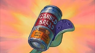 Canned Bread [upl. by Procora]