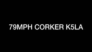 79MPH Corker K5LA [upl. by Cummings526]