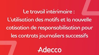 Webinar  Le travail intérimaire  Motifs et la nouvelle cotisation pour les contrats journaliers [upl. by Andryc499]