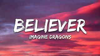 Imagine Dragons Believer Lyrics 1 2 hours [upl. by Yatnuahc469]