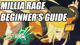 GGXRD R2 Millia Rage Beginner Guide [upl. by Palmer]