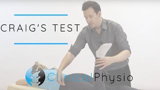 Craigs Test for Hip  Clinical Physio Premium [upl. by Styles]