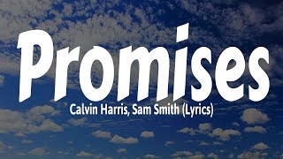 Calvin Harris Sam Smith  Promises Lyrics [upl. by Zumstein223]