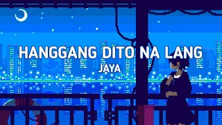 HANGGANG DITO NA LANG  Jaya Lyrics  I Have a Lover Soundtrack ABSCBN [upl. by Il226]