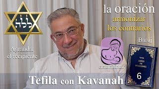 Kabbalah la Tefila con Kavanah  clase 6 Preliminares [upl. by Lach429]