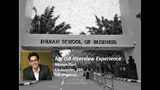 My ISB PGP MBA Interview Experience Manan Puri ISB alumnus [upl. by Ullund]