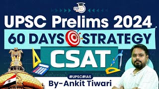 Complete CSAT Strategy for UPSC Prelims 2024  UPSC Preparation 2024  StudyIQ IAS [upl. by Rhines]