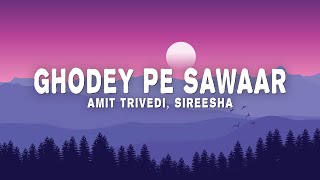 Amit Trivedi  Ghodey Pe Sawaar From quotQalaquot Sireesha Bhagavatula Amitabh Bhattacharya [upl. by Artemisa]