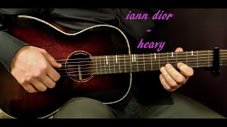 How to play IANN DIOR  HEAVY Acoustic Guitar Lesson  Tutorial [upl. by Oecam]