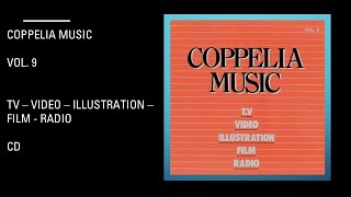 Coppelia Music  Vol 9  TV  Video  Illustration  Film  Radio  Cd [upl. by Danziger806]