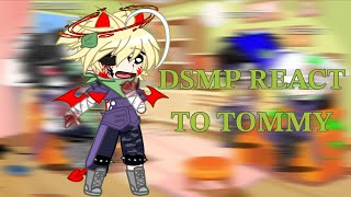 🎀DSMP REACT TO TOMMYINNIT🎀 WIP [upl. by Aynik]