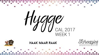 Hygge CAL week 1  Nederlands  Rechtshandig  Scheepjes CAL 2017 [upl. by Ademla]