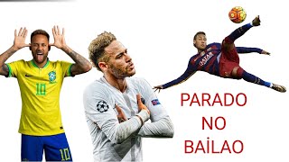 PARADO NO BAİLAONEYMAR JR EDİTS [upl. by Ballou]