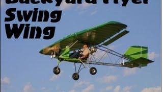 Backyard Flyer Swing Wing 12 Ultralight Aircraft giving the biggest bang for your buck [upl. by Eolcin]