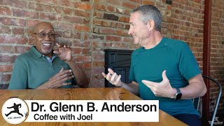 Coffee with Joel Dr Glenn B Anderson [upl. by Kaenel]