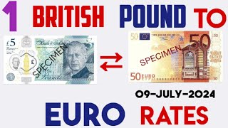 1 EURO TO BRITISH POUND EXCHANGE RATES TODAY 09 July 2024 [upl. by Anaibaf]