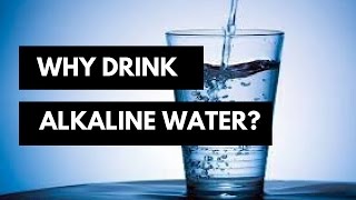 Why Drink Alkaline Water A Simple Understanding to the Benefits of Alkaline Water [upl. by Rashidi956]