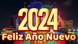 Feliz Año Nuevo 2024 Deseándote Felicidad [upl. by Ahsimot]