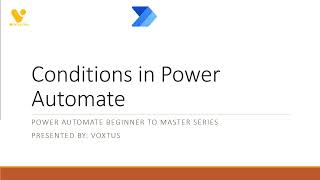 7 Introduction to Conditions in Power Automate Create Dynamic Flows with Conditional Logic [upl. by Tullus]