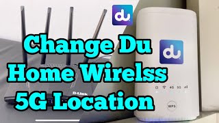 How to Change du home wireless 5G router Location [upl. by Naed]