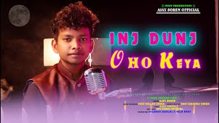 INJ DUNJ OHO KEYA GO  NEW SANTALI SONG 2023  AJAY SOREN [upl. by Ahsiei800]