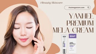 Yanhee Premium Mela Cream Your Path to Flawless Radiant Skin [upl. by Adelle]