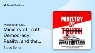 Ministry of Truth Democracy Reality and the… by Steve Benen · Audiobook preview [upl. by Labanna]