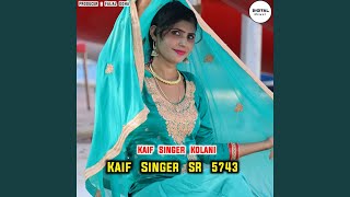 Kaif Singer SR 5743 [upl. by Hemingway]