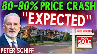 8090 Home Price Crash says Peter Schiff [upl. by Tiernan354]