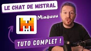 Mistral Le Chat  Tuto complet de lIA française gratuite [upl. by Aryajay]