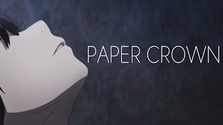 Paper Crown  Amv [upl. by Wilbur]