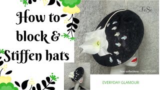 How to block and stiffen your hats and fascinator DIY Tutorial video on hat making [upl. by Aroon]